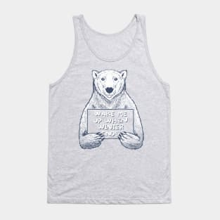 Wake me up when winter ends Tank Top